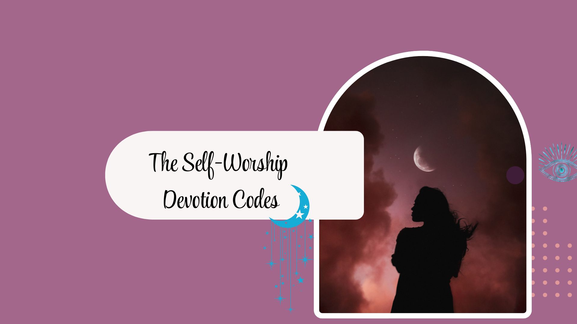 The Self-Worship Devotion Codes